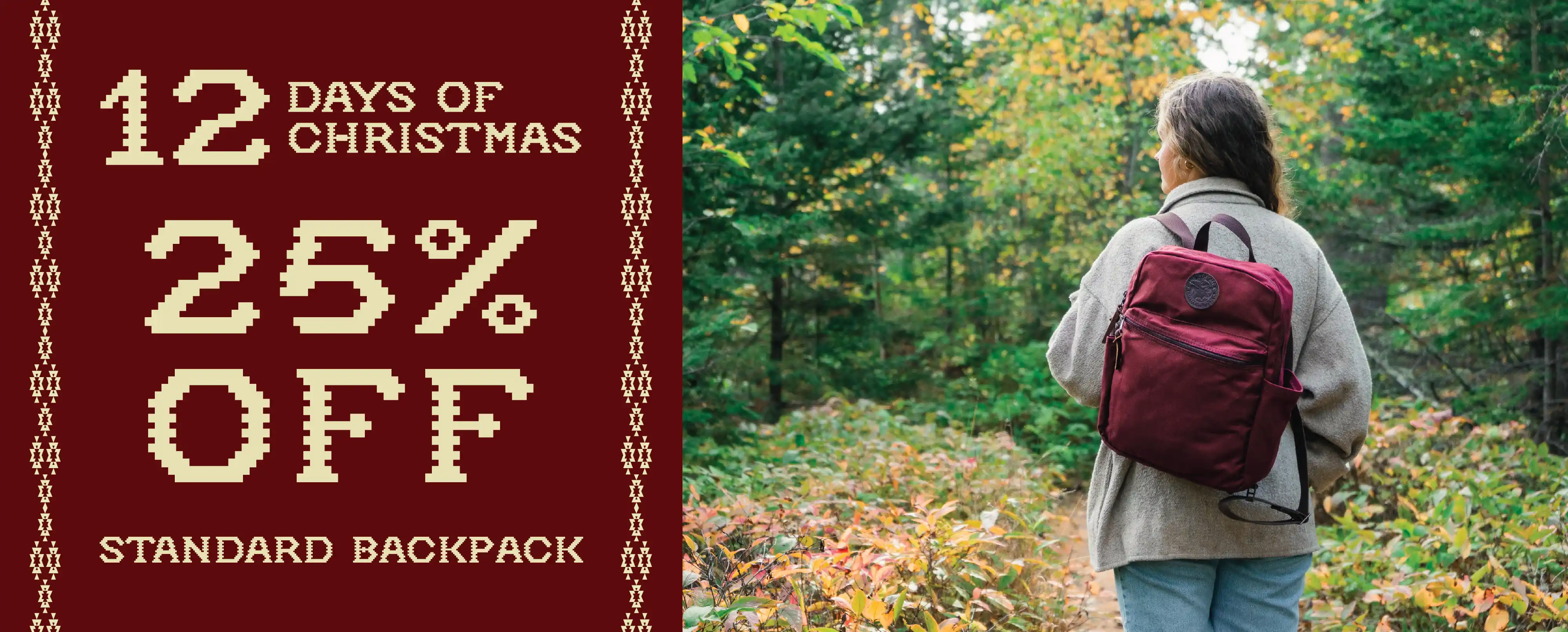 12 Days of Christmas

25% Off Standard Backpack