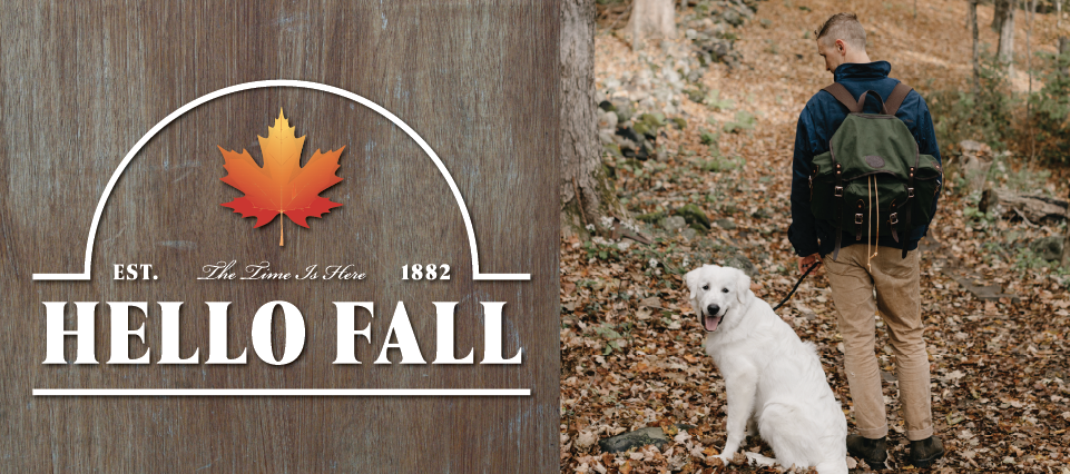 The Time Is Here

Hello, Fall

Est. 1882