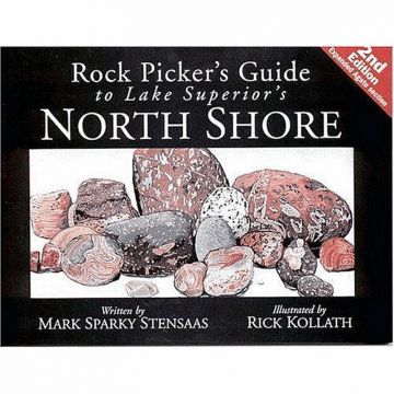 Rock Pickers Guide to Lake Superior's North Shore